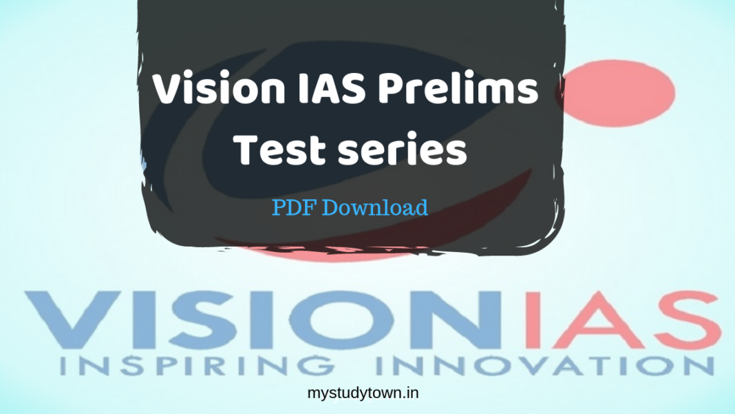 Vision IAS test series MyStudyTown