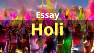 Holi Essay In English | Essay on Holi Festival in 500+ Words