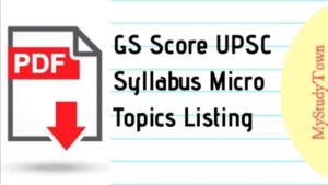 GS Score UPSC Syllabus Micro Topics Listing