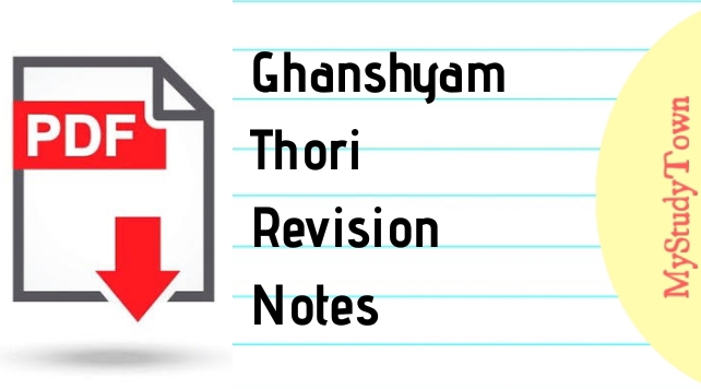 Ghanshyam Thori Revision Notes