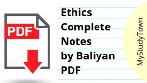 Ethics Complete Notes by Baliyan PDF