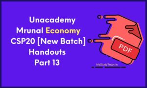 Unacademy Mrunal Economy CSP20 [New Batch] Handouts Part 14 Final PDF