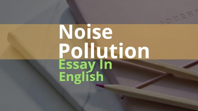 Essay on Noise Pollution
