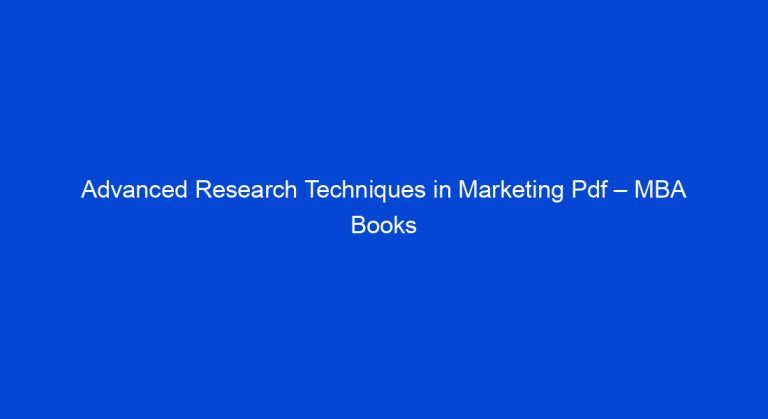 advanced-research-techniques-in-marketing-pdf-for-mba-my-study-town