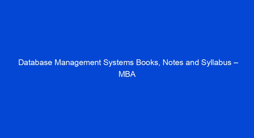 Database Management Systems Book & Notes PDF - MBA - My Study Town