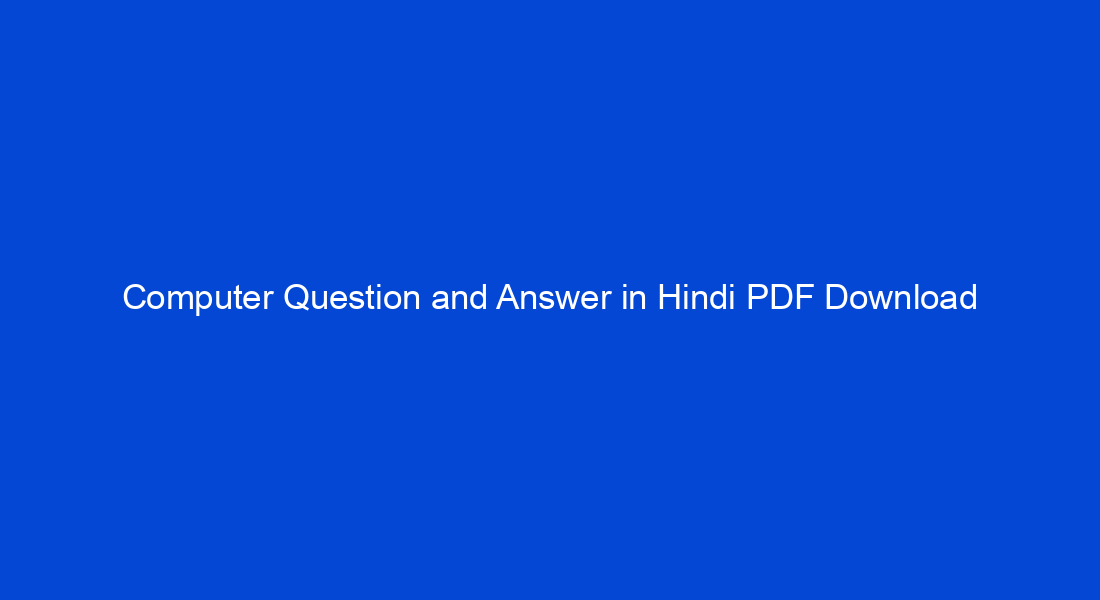 Computer Question And Answer In Hindi PDF Download My Study Town