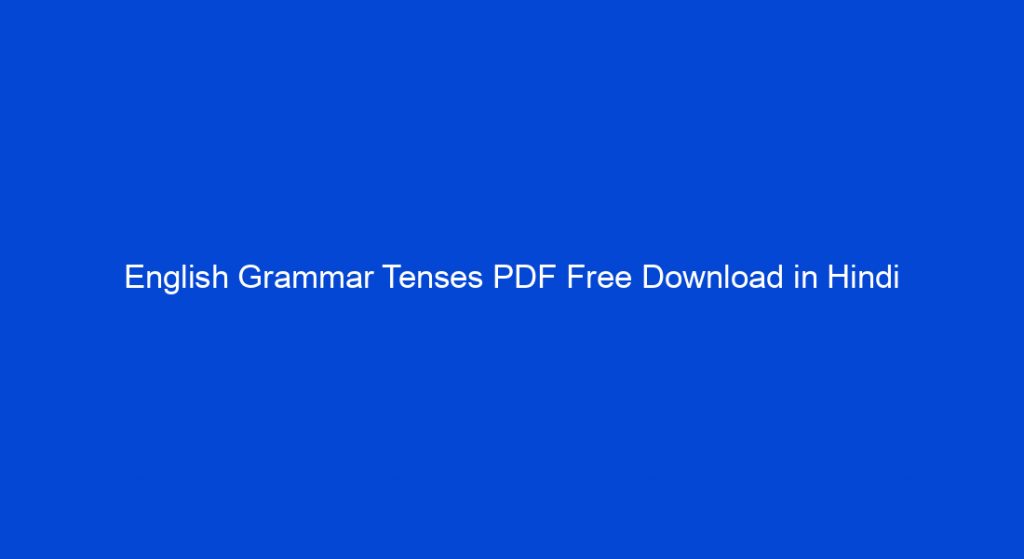 English Grammar Tenses PDF In Hindi Archives My Study Town