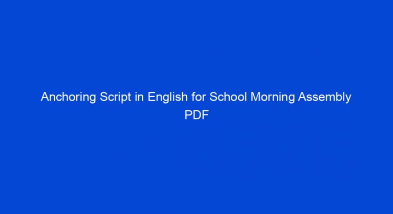 Anchoring Script In English For School Morning Assembly PDF - My Study Town