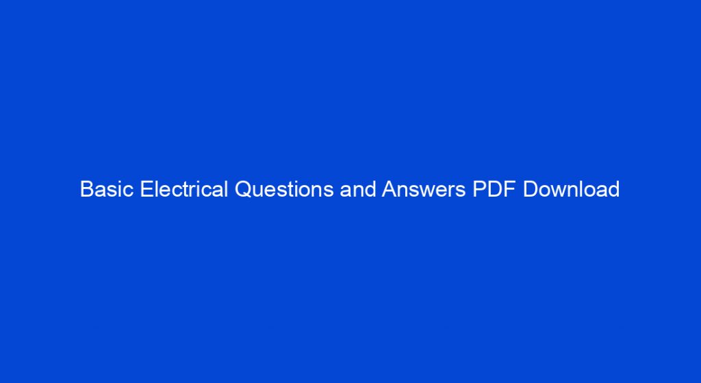 basic-electrical-questions-and-answers-pdf-download-my-study-town