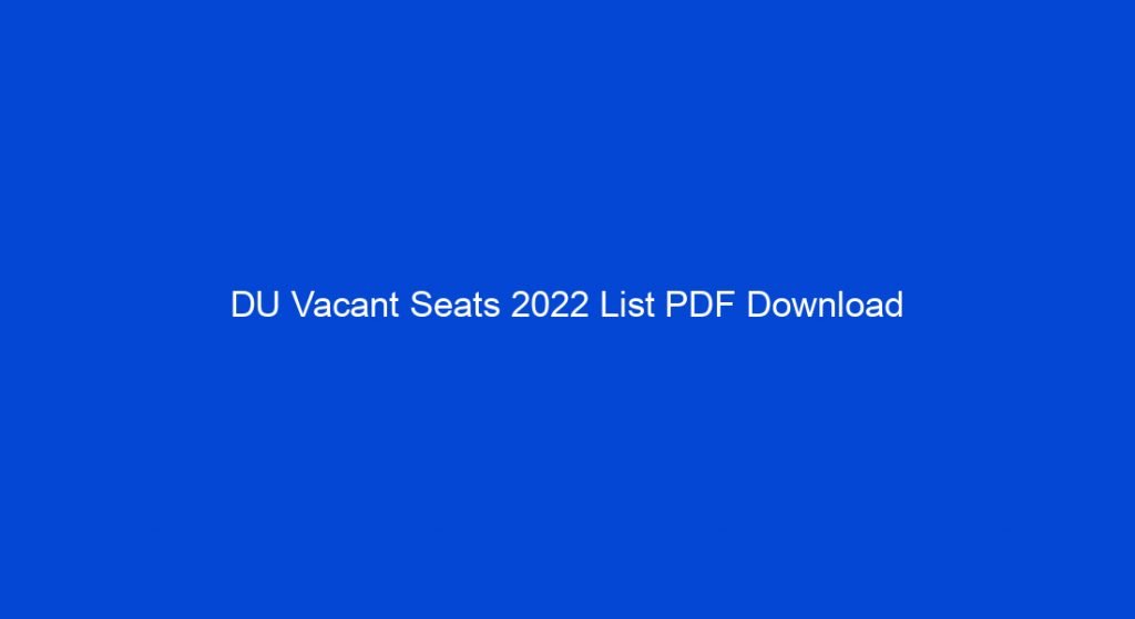 DU Vacant Seats 2022 List PDF Download My Study Town