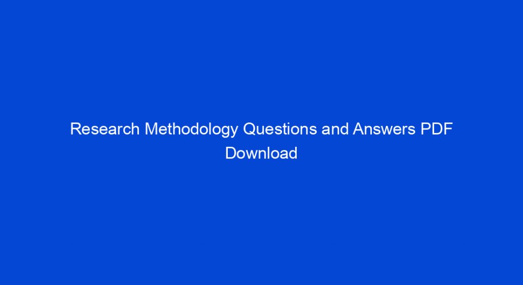 questions and answers on research methodology pdf